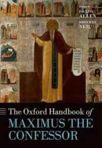 オックスフォード版　聖マクシモス・ハンドブック<br>The Oxford Handbook of Maximus the Confessor (Oxford Handbooks)