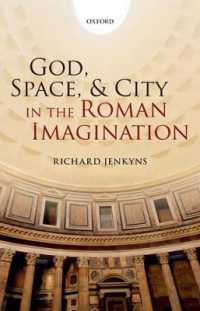 ローマの心のなかの神、空間、都市<br>God, Space, and City in the Roman Imagination