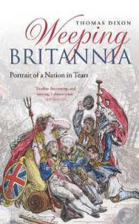 涙のイギリス史：中世の神秘主義者からサッチャーまで<br>Weeping Britannia : Portrait of a Nation in Tears