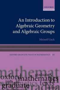 An Introduction to Algebraic Geometry and Algebraic Groups (Oxford Graduate Texts in Mathematics)