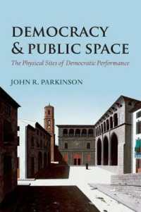 民主主義と公共の場<br>Democracy and Public Space : The Physical Sites of Democratic Performance