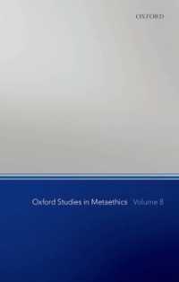 Oxford Studies in Metaethics, Volume 8 (Oxford Studies in Metaethics)