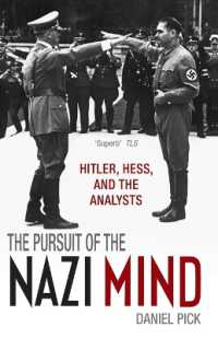ヒトラー、ヘスと精神分析<br>The Pursuit of the Nazi Mind : Hitler, Hess, and the Analysts