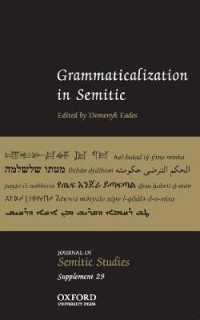 Grammaticalization in Semitic (Journal of Semitic Studies Supplement)