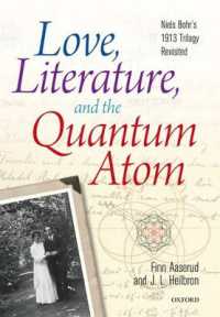 Love, Literature and the Quantum Atom : Niels Bohr's 1913 Trilogy Revisited