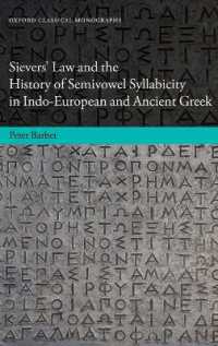 Sievers' Law and the History of Semivowel Syllabicity in Indo-European and Ancient Greek (Oxford Classical Monographs)