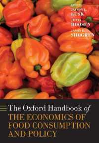 オックスフォード版　食糧消費・食糧政策の経済学ハンドブック<br>The Oxford Handbook of the Economics of Food Consumption and Policy (Oxford Handbooks)