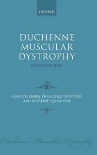 デュシェーヌ筋ジストロフィ（第４版）<br>Duchenne Muscular Dystrophy (Oxford Monographs on Medical Genetics) （4TH）