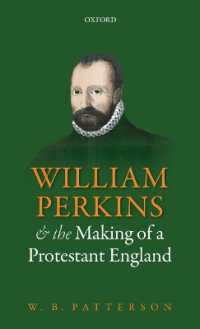 ウィリアム・パーキンスとイギリス・プロテスタンティズムの形成<br>William Perkins and the Making of a Protestant England