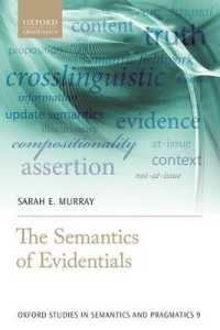 証拠性の意味論<br>The Semantics of Evidentials (Oxford Studies in Semantics and Pragmatics)