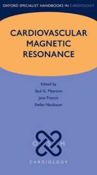 心血管ＭＲハンドブック<br>Cardiovascular Magnetic Resonance (Oxford Specialist Handbooks in Cardiology)