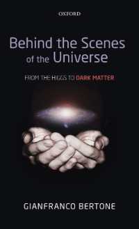 Behind the Scenes of the Universe : From the Higgs to Dark Matter