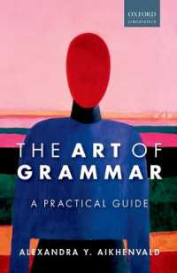 文法記述のわざ：実践ガイド<br>The Art of Grammar : A Practical Guide