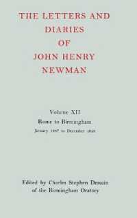 The Letters and Diaries of John Henry Newman: Volume XII: Rome to Birmingham: January 1847 to December 1848 (Newman Letters & Diaries)