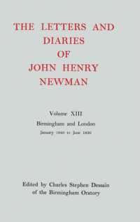 The Letters and Diaries of John Henry Newman: Volume XIII: Birmingham and London: January 1849 to June 1850 (Newman Letters & Diaries)