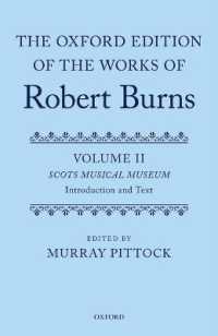 オックスフォード版　ロバート・バーンズ作品集　第２巻・第３巻：スコットランド民謡集<br>The Oxford Edition of the Works of Robert Burns : Volumes II and III: the Scots Musical Museum (The Oxford Edition of the Works of Robert Burns)
