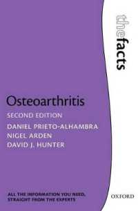 Osteoarthritis: the Facts (The Facts Series) （2ND）