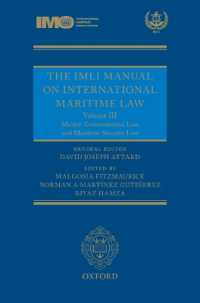 IMLI国際海事法マニュアル 第３巻：海洋環境法・国際海上安保法<br>The IMLI Manual on International Maritime Law : Volume III: Marine Environmental Law and Maritime Security Law