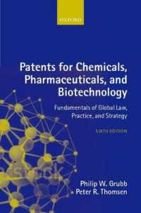 化学製品・薬品・バイオテクノロジーの特許問題（第６版）<br>Patents for Chemicals, Pharmaceuticals, and Biotechnology （6TH）