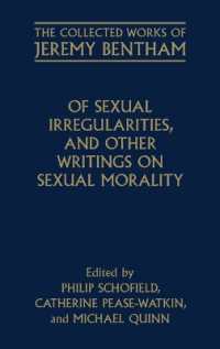 ベンサム著作集：性道徳論<br>Of Sexual Irregularities, and Other Writings on Sexual Morality (The Collected Works of Jeremy Bentham)