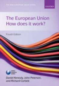 洋書 The European Union: How does it work? The European Union : How Does It Work? (The New European