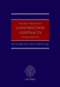 建設契約：英国法と実務（第３版）<br>Wilmot-Smith on Construction Contracts （3TH）