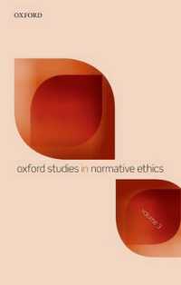 Oxford Studies in Normative Ethics, Volume 3 (Oxford Studies in Normative Ethics)