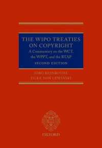 WIPO著作権条約注釈集（第２版）<br>The WIPO Treaties on Copyright : A Commentary on the WCT, the WPPT, and the BTAP