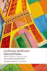 アポリネール詩集（仏英対訳・オックスフォード世界古典叢書）<br>Selected Poems : with parallel French text (Oxford World's Classics)