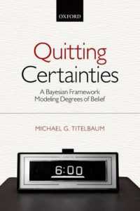 Quitting Certainties : A Bayesian Framework Modeling Degrees of Belief