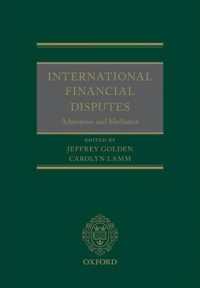 国際金融紛争：仲裁と調停<br>International Financial Disputes : Arbitration and Mediation -- Hardback