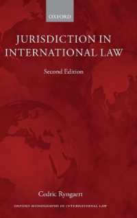 国際法における裁判管轄（第２版）<br>Jurisdiction in International Law (Oxford Monographs in International Law) （2ND）