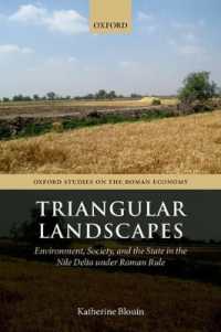Triangular Landscapes : Environment, Society, and the State in the Nile Delta under Roman Rule (Oxford Studies on the Roman Economy)