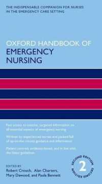 オックスフォード救急看護ハンドブック（第２版）<br>Oxford Handbook of Emergency Nursing (Oxford Handbooks in Nursing) （2ND）