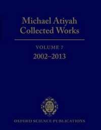 Ｍ．アティヤ著作集 第７巻<br>Michael Atiyah Collected Works : Volume 7: 2002-2013