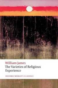 ウィリアム・ジェイムズ『宗教的経験の諸相』<br>The Varieties of Religious Experience (Oxford World's Classics)