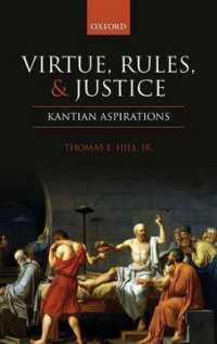 Virtue, Rules, and Justice : Kantian Aspirations