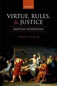 Virtue, Rules, and Justice : Kantian Aspirations
