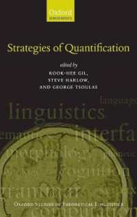 量化の方略（オックスフォード理論言語学研究叢書）<br>Strategies of Quantification (Oxford Studies in Theoretical Linguistics)