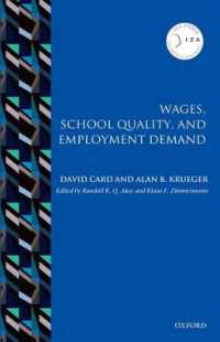 賃金、学校の質と雇用<br>Wages, School Quality, and Employment Demand (Iza Prize in Labor Economics)