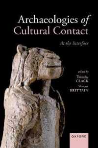 文化的接触の考古学<br>Archaeologies of Cultural Contact : At the Interface