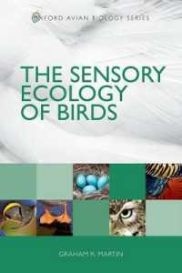 鳥の感覚生態学<br>The Sensory Ecology of Birds (Oxford Avian Biology Series)