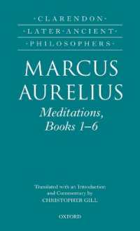 マルクス・アウレリウス『自省録』第1-6の書：英訳・注釈<br>Marcus Aurelius: Meditations, Books 1-6 (Clarendon Later Ancient Philosophers)