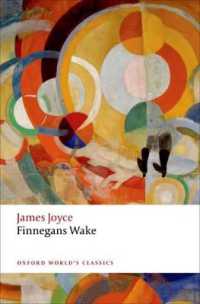 ジョイス『フィネガンズ・ウェイク』（新版）<br>Finnegans Wake (Oxford World's Classics)