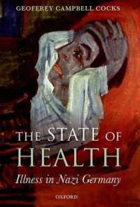 ナチス・ドイツと疾病<br>The State of Health : Illness in Nazi Germany