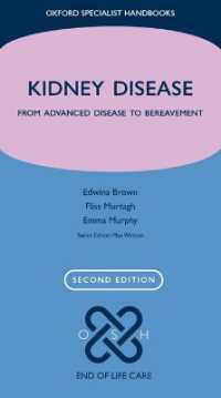 Kidney Disease : From advanced disease to bereavement (Oxford Specialist Handbooks in End of Life Care) （2ND）