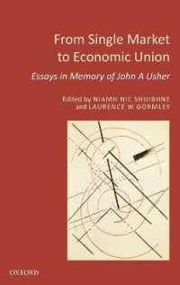 単一市場から経済同盟へ（記念論文集）<br>From Single Market to Economic Union : Essays in Memory of John A. Usher