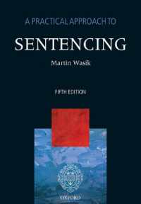 英国の量刑手続：実務的アプローチ（第５版）<br>A Practical Approach to Sentencing (A Practical Approach) （5TH）