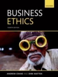 経営倫理テキスト（第４版）<br>Business Ethics : Managing Corporate Citizenship and Sustainability in the Age of Globalization （4 PAP/PSC）