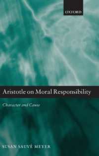 Aristotle on Moral Responsibility : Character and Cause